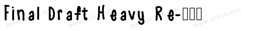 Final Draft Heavy Re字体转换